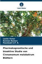 Pharmakognostische und bioaktive Studie von Cinnamomum malabatrum Blättern
