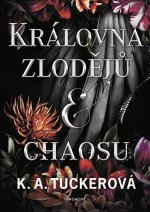 Královna zlodějů a chaosu