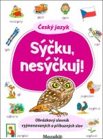 Český jazyk Sýčku nesýčkuj!