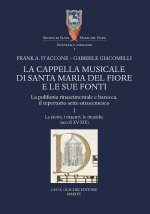 cappella musicale di Santa Maria del Fiore e le sue fonti. La polifonia rinascimentale e barocca, il repertorio sette-ottocentesco