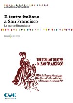 teatro italiano a San Francisco. La storia dimenticata