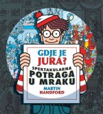 Gdje je Jura?Spektakularna potraga u mraku