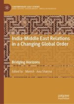 India-Middle East Relations in a Changing Global Order
