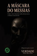 A MÁSCARA DO MESSIAS