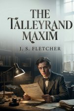 The Talleyrand Maxim