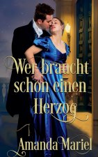 Wer braucht schon einen Herzog