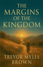 The Margins Of The Kingdom