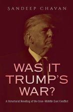 Was It Trump's War?