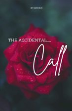 The Accidental Call