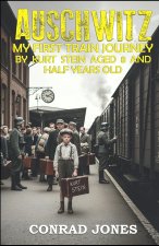 Auschwitz. My first train journey...