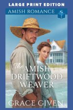 The Amish Driftwood Weaver
