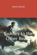 Arthur's Journey to the Other Realm