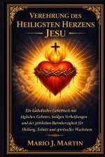 VEREHRUNG DES HEILIGSTEN HERZENS JESU