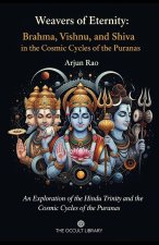 Weavers of Eternity