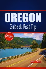 OREGON Guide du Road Trip 2026