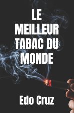 LE MEILLEUR TABAC DU MONDE