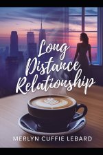 LONG DISTANCE RELATIONSHIP