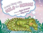 Dream Along With Milo The Minmi