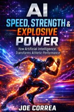 AI Speed, Strength & Explosive Power