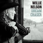 Nelson, Willie:  Dream Chaser