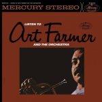 Art Farmer:  Listen To Art Farmer And The Orchestra
