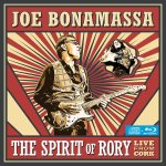 Bonamassa, Joe:  The Spirit Of Rory - Live From Cork