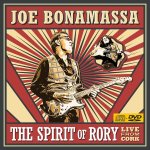 Bonamassa, Joe:  The Spirit Of Rory - Live From Cork