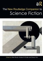 The New Routledge Companion to Science Fiction
