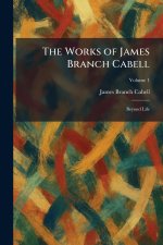 The Works of James Branch Cabell