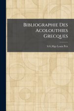Bibliographie Des Acolouthies Grecques