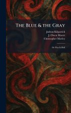 The Blue & the Gray