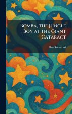 Bomba, the Jungle Boy at the Giant Cataract