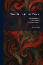 The Blue & the Gray