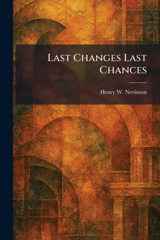Last Changes Last Chances