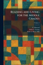 Reading and Living for the Middle Grades