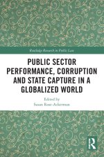Public Sector Performance, Corruption and State Capture in a Globalized World