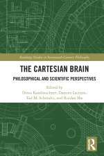 The Cartesian Brain