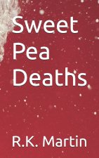 Sweet Pea Deaths