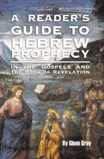 A Reader's Guide to Hebrew Prophecy
