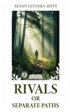 Rival Or Separate Paths