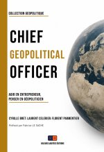 Entreprendre à l'ère de la géopolitique
