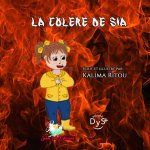 La colère de Sia