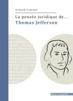 La pensée juridique de Thomas Jefferson