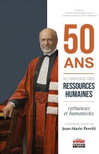 50 ans au service des ressources humaines vertueuses et humanistes : l'héritage vivant de Jean-Marie Peretti