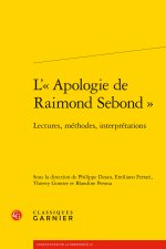 L' apologie de raimond sebond  - lectures, méthodes, interprétations