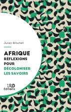 Afrique : réflexions pour décoloniser les savoirs