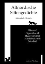 Altnordische Sittengedichte (Altnordisch/Deutsch)
