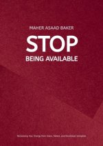 Stop Being Available