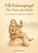 Till Eulenspiegel Der Narr, der bleibt