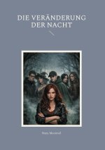 Die Veränderung der Nacht